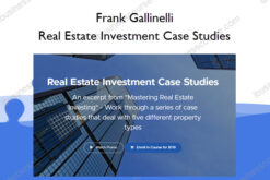 Real Estate Investment Case Studies – Frank Gallinelli