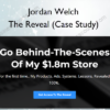 The Reveal (Case Study) – Jordan Welch