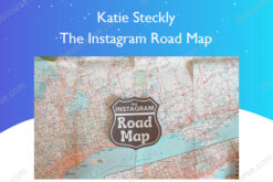 The Instagram Road Map – Katie Steckly