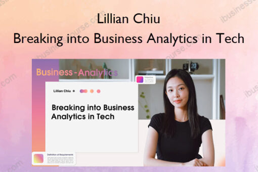 Breaking into Business Analytics in Tech – Lillian Chiu