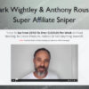 Super Affiliate Sniper – Mark Wightley & Anthony Rousek