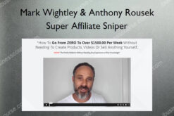 Super Affiliate Sniper – Mark Wightley & Anthony Rousek