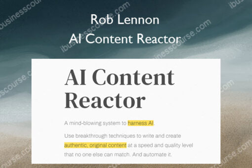 AI Content Reactor – Rob Lennon