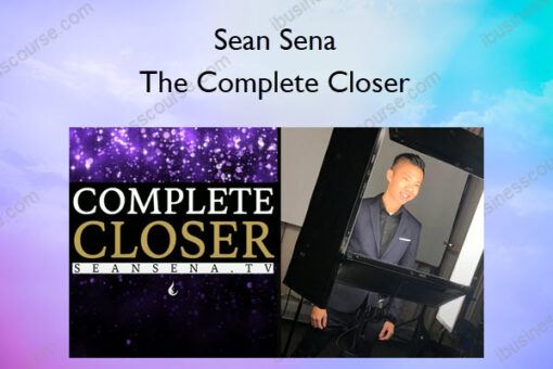 The Complete Closer – Sean Sena