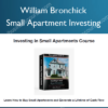 Small Apartment Investing – William Bronchick