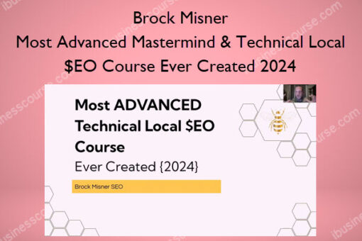 Most Advanced Mastermind & Technical Local $EO Course Ever Created 2024 – Brock Misner