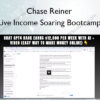 Live Income Soaring Bootcamp – Chase Reiner