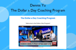 The Dollar a Day Coaching Program – Dennis Yu