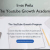 The Youtube Growth Academy – Irvin Peña