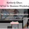 Kimberly Olson – TikTok for Business Workshop
