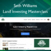 Land Investing Masterclass – Seth Williams