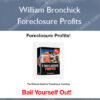 Foreclosure Profits – William Bronchick