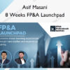 8 Weeks FP&A Launchpad – Asif Masani