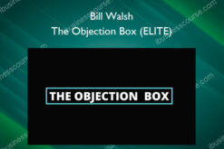 The Objection Box (ELITE) – Bill Walsh