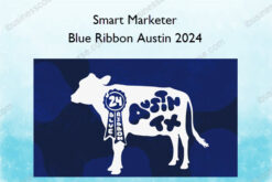 Blue Ribbon Austin 2024 – Smart Marketer