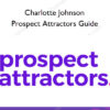 Prospect Attractors Guide – Charlotte Johnson