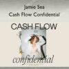 Cash Flow Confidential – Jamie Sea