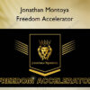 Freedom Accelerator – Jonathan Montoya