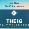 The IG AI-ccelerator – Juan Galan