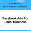 Local Business Ad Formula – Kenneth Foo