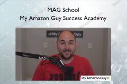 My Amazon Guy Success Academy – MAG School