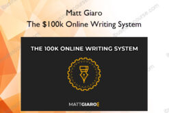 The $100k Online Writing System – Matt Giaro