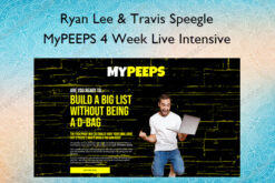 MyPEEPS 4 Week Live Intensive – Ryan Lee & Travis Speegle