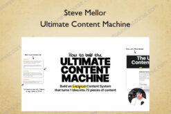 Ultimate Content Machine – Steve Mellor