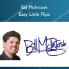 Easy Little Flips – Bill McIntosh