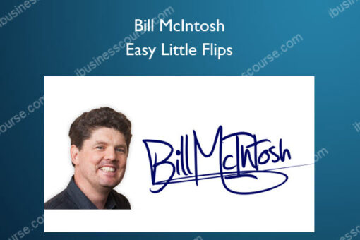 Easy Little Flips – Bill McIntosh