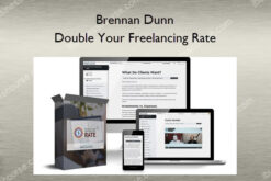 Double Your Freelancing Rate – Brennan Dunn