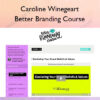 Caroline Winegeart – Better Branding Course