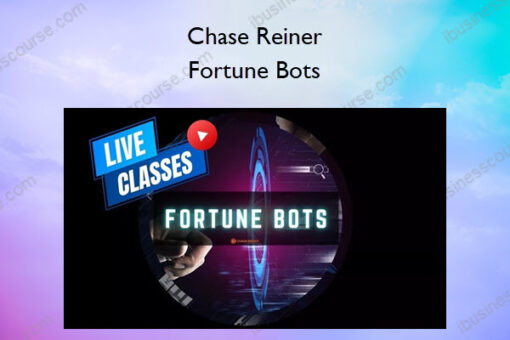 Fortune Bots – Chase Reiner