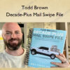 Decade-Plus Mail Swipe File – Todd Brown