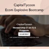 Ecom Explosive Bootcamp – CapitalTycoon