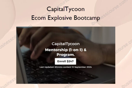 Ecom Explosive Bootcamp – CapitalTycoon