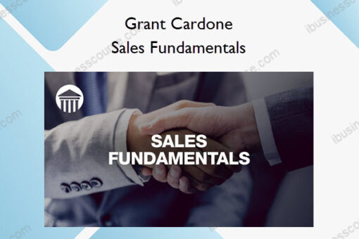 Sales Fundamentals – Grant Cardone