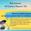 AI Content Reactor 3.0 – Rob Lennon