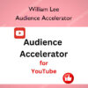 Audience Accelerator – William Lee