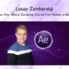 The Complete Adobe After Effects Bootcamp: Basic to Advanced – Louay Zambarakji