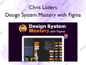 Design System Mastery with Figma – Chris Lüders