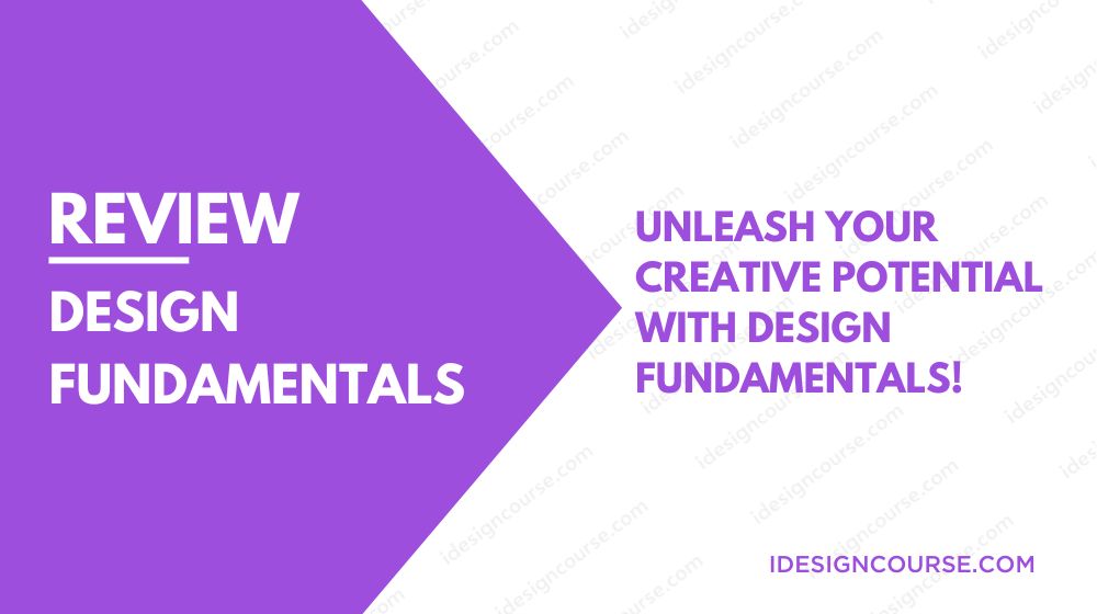 Design Fundamentals Review