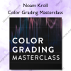 Color Grading Masterclass – Noam Kroll