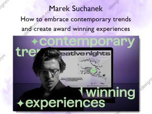 How to embrace contemporary trends and create award winning experiences
