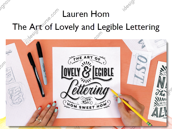 The Art of Lovely and Legible Lettering