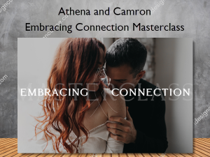 Embracing Connection Masterclass