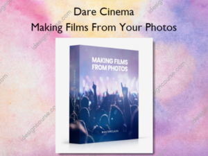 Making Films From Your Photos
