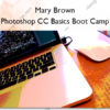 Photoshop CC Basics Boot Camp