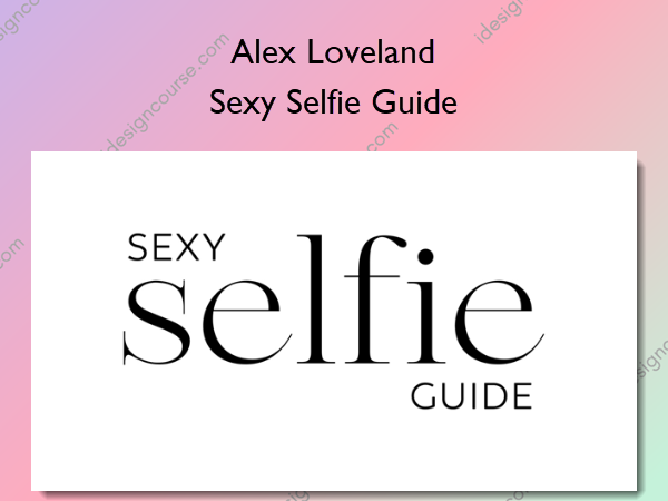 Sexy Selfie Guide