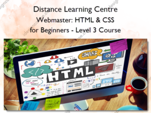 Webmaster. HTML & CSS for Beginners – Level 3 Course